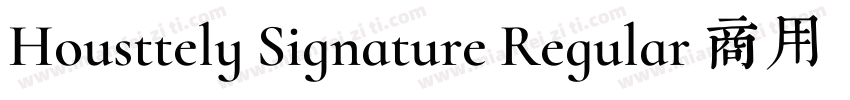 Housttely Signature Regular 商用须授权 7字体转换
